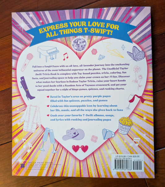 The Unofficial Taylor Swift Trivia Book: Everything You Need to Know About Taylor